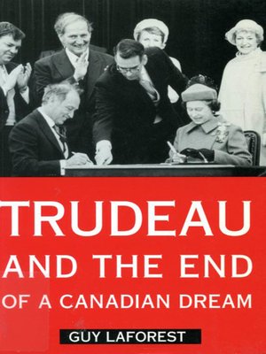 cover image of Trudeau and the End of a Canadian Dream